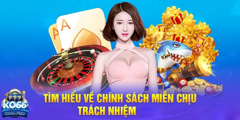 miễn trừ trách nhiệm KO66